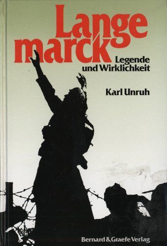 Karl Unruh - Langemarck. Legende und Wirklichkeit - Preis vom 15.10.2026 23:06:25 h