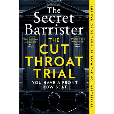 The Cut Throat Trial, Taschenbuch von The Secret Barrister, Pan Macmillan, 978-1-03-504670-6