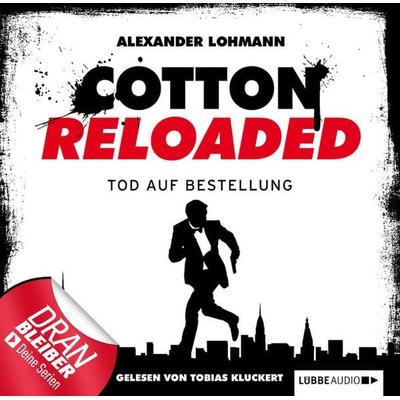 Cotton Reloaded, Folge 11: Tod auf Bestellung - Alexander Lohmann, Audio, 9783838772158