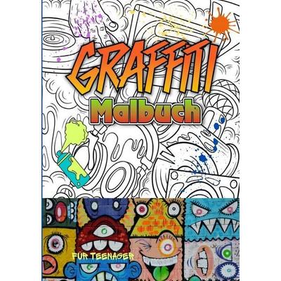 Graffiti Malbuch für Teenager, Taschenbuch von Lia Manea, Epubli, 978-3-565-55501-7