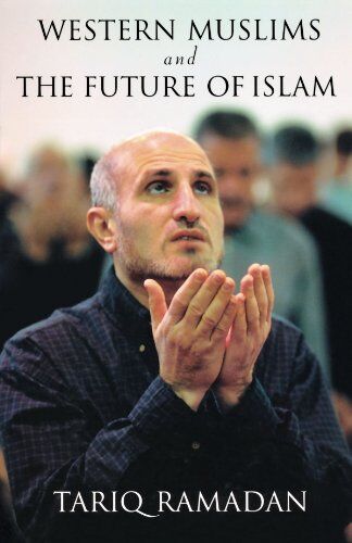 Tariq Ramadan - Western Muslims and the Future of Islam - Preis vom 17.10.2026 19:25:27 h