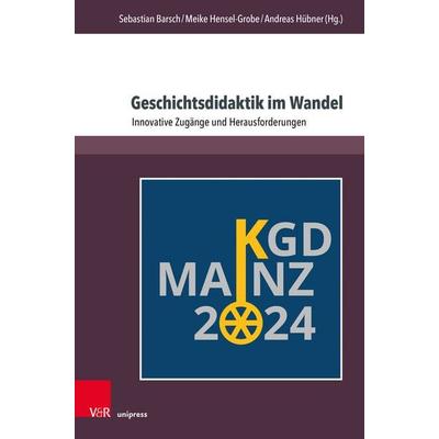 Geschichtsdidaktik im Wandel, Gebundene Ausgabe von , V&R Unipress, 978-3-8471-2027-8