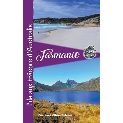 Tasmanie, Taschenbuch von Cristina Rebiere,Olivier Rebiere, Cristina Rebiere
