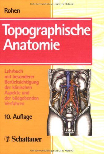 Rohen, Johannes W. - Topographische Anatomie - Preis vom 10.10.2026 11:48:34 h