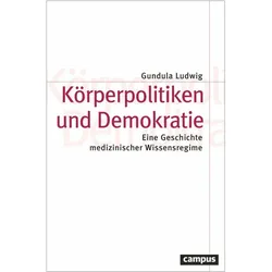 Körperpolitiken und Demokratie, Fachbücher von Gundula Ludwig