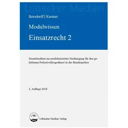 Modulwissen Einsatzrecht 2, Fachbücher von Martin Kastner, Anke Borsdorff