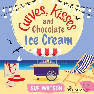 Curves, Kisses and Chocolate Ice-Cream - Sue Watson, Audio, 9788728278031