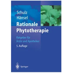 Rationale Phytotherapie, Ratgeber von Rudolf Hänsel, Volker Schulz