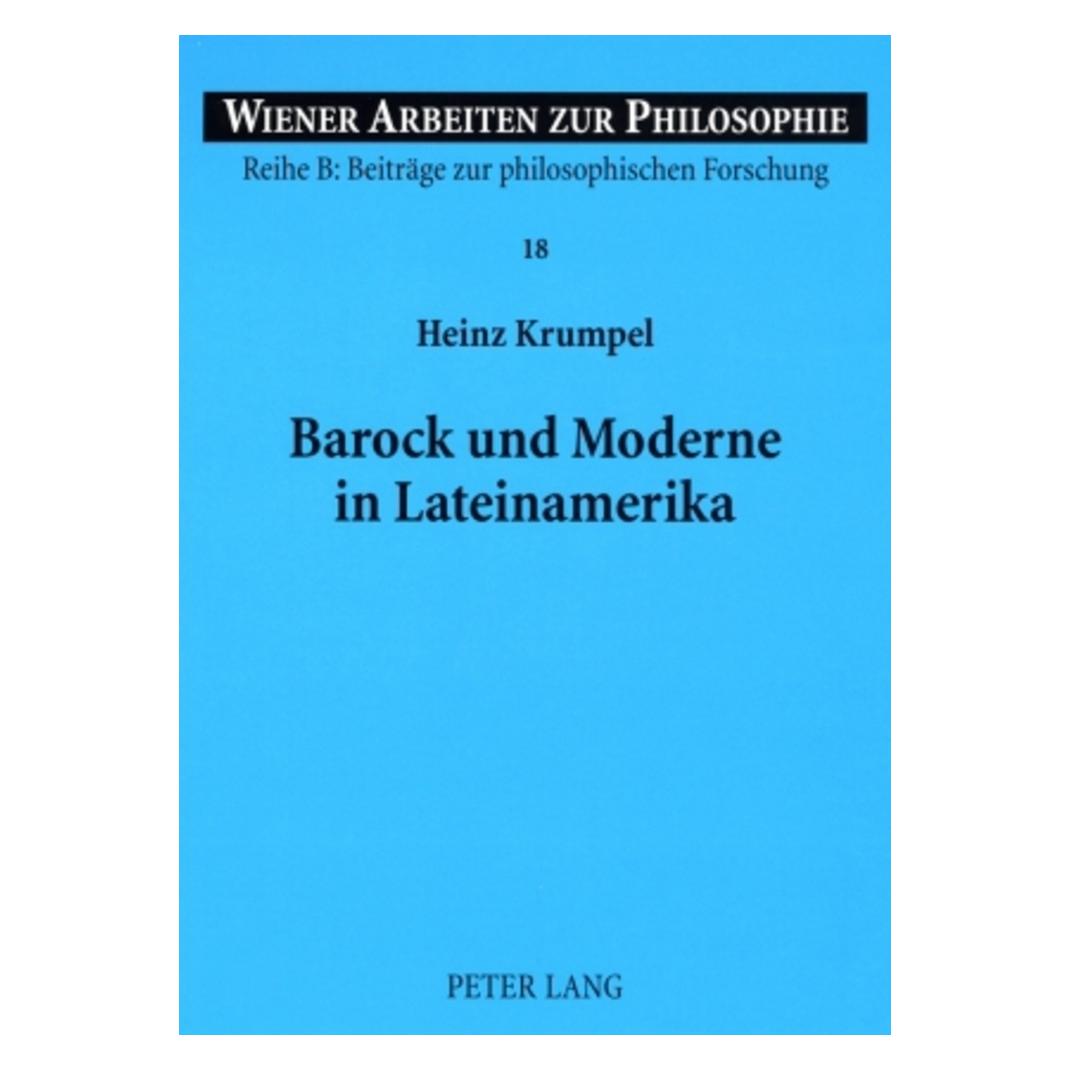 Peter Lang Barock und Moderne in Lateinamerika (Deutsch, Softcover, Heinz Krumpel) (56032177)