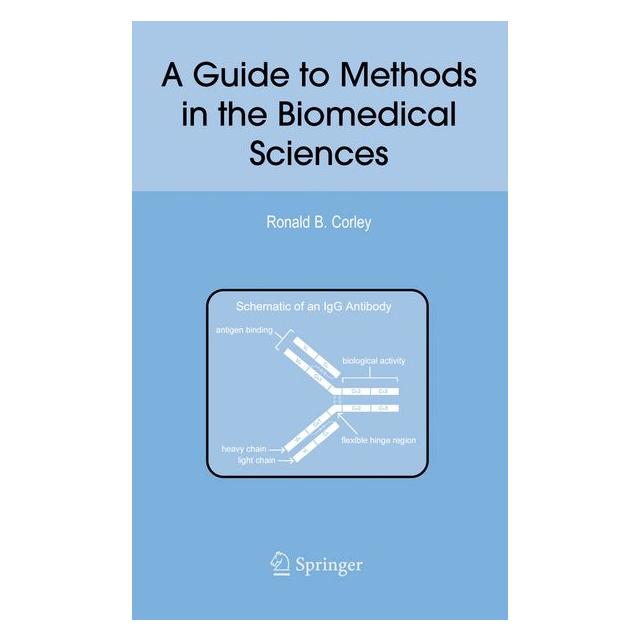 Springer Corley,R.B.:Guide to Methods.Biomedical (Englisch, Hardcover, Ronald B. Corley) (63110138)