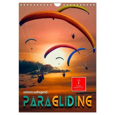 Paragliding - extrem aufregend (Wandkalender 2027 DIN A4 hoch), CALVENDO Monatskalender