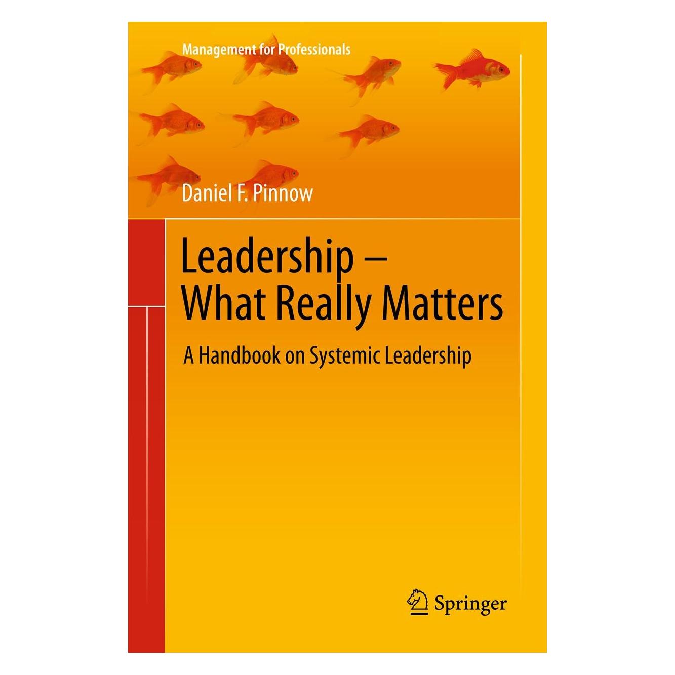 Springer Leadership - What Really Matters (Englisch, Hardcover, Daniel F Pinnow, Daniel F. Pinnow) (9783642202469)