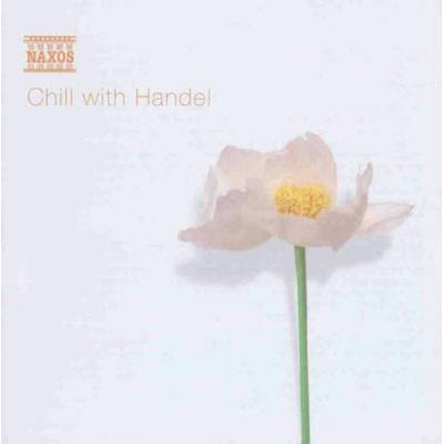 Various: Chill With Handel - Georg Friedrich Händel, CD, 0730099678728