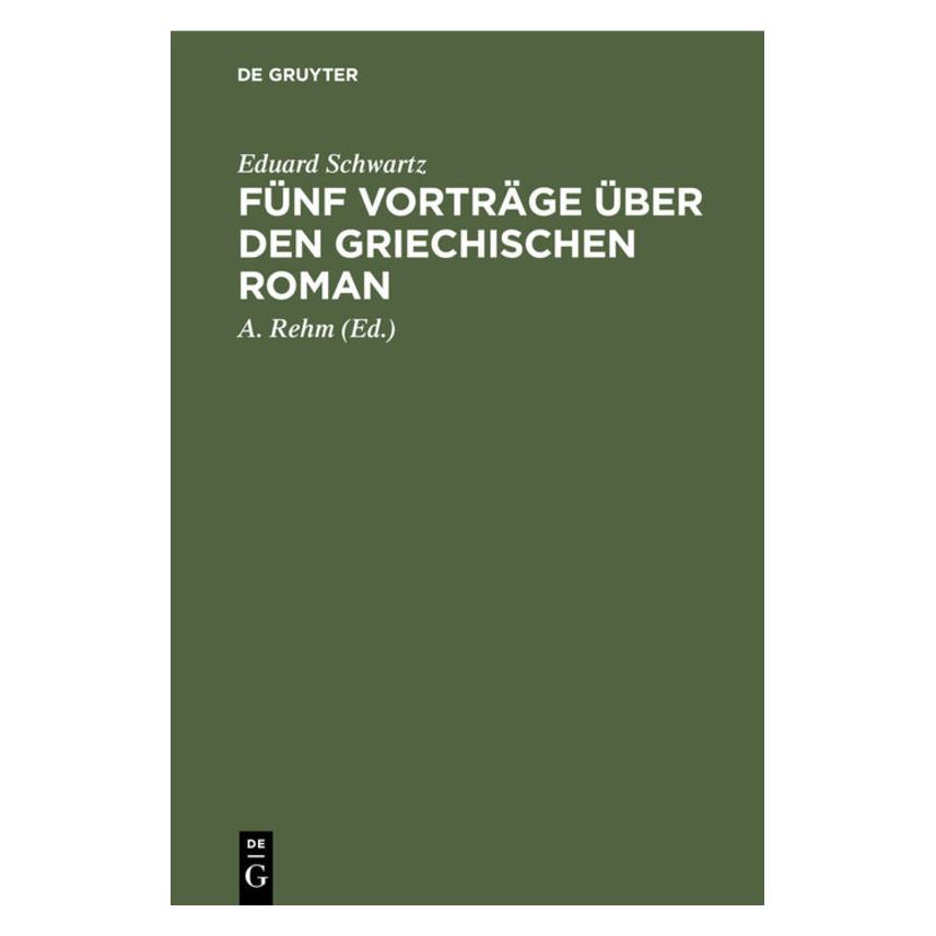 De Gruyter Schwartz:Fünf Vorträge über den griechi (Deutsch, Hardcover, Eduard Schwartz) (67775331)