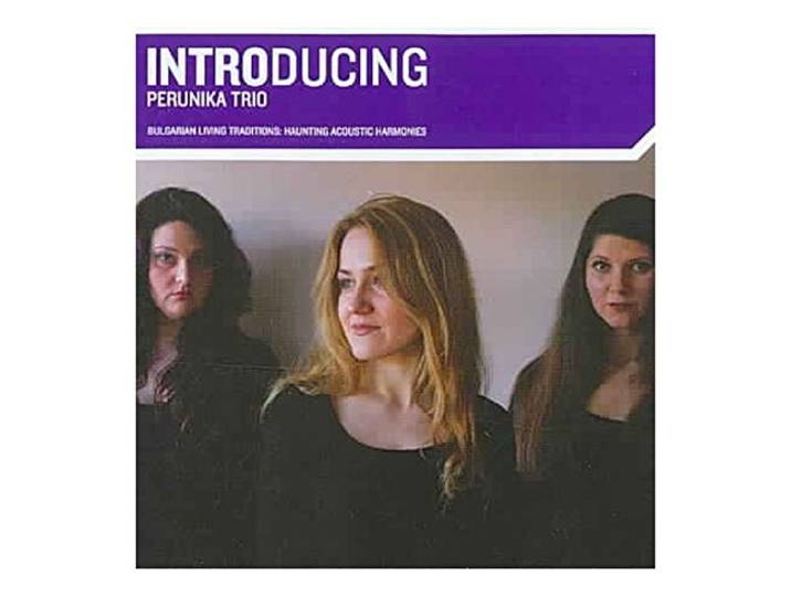 Perunika Trio - Introducing Perunika Trio