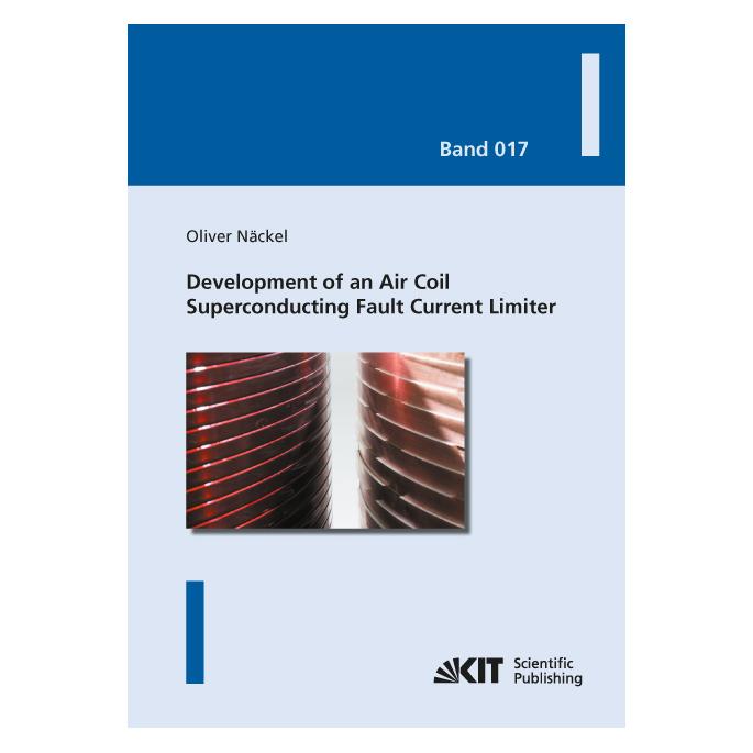 KIT Scientific Publishing Development of an Air Coil Superconducting Fault Current Limiter (Englisch, Softcover, Oliver Näckel) (55867557)