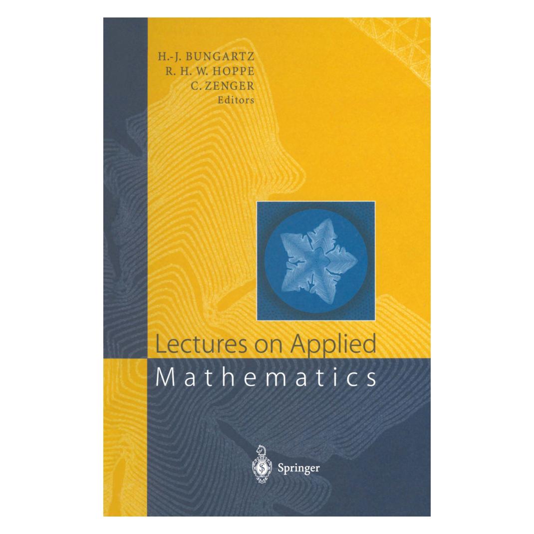 Springer Lectures on Applied Mathematics (Englisch, Softcover, Christoph, Christoph Zenger, Hans-Joachim Bungartz, Ronald, Ronald W. Hoppe, W Hoppe, Zenger) (55538593)