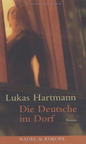 Lukas Hartmann - Die Deutsche im Dorf - Preis vom 01.10.2026 17:08:56 h
