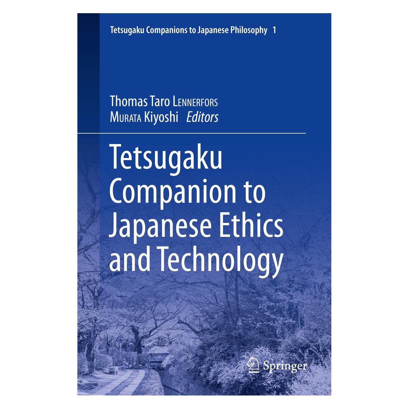 Springer Tetsugaku Companion to Japanese Ethics and Technology (Englisch, Hardcover, Kiyoshi MURATA, Thomas Taro Lennerfors) (9783319590257)