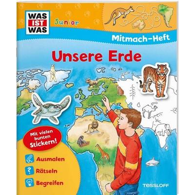 WAS IST WAS Junior Mitmach-Heft Unsere Erde, Taschenbuch von Monika Ehrenreich, Tessloff Verlag, 978-3-7886-1995-4