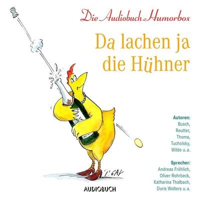 Da lachen ja die Hühner - Anonym, Audio, 9783958624009