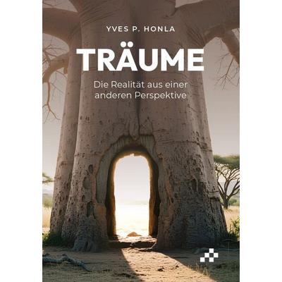Träume, Taschenbuch von Yves P. Honla, Mosaicstones GmbH | Verlag & Buchhandel, 978-3-03965-110-8