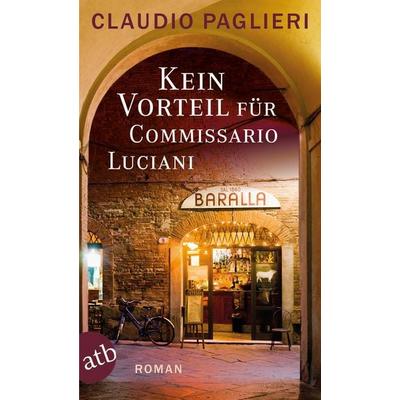 Kein Vorteil für Commissario Luciani, Taschenbuch von Claudio Paglieri, Aufbau TB, 978-3-7466-3348-0