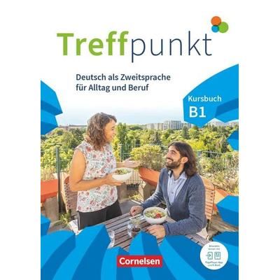 Treffpunkt - Deutsch für die Integration - Allgemeine Ausgabe – Deutsch als Zweitsprache für Alltag und Beruf - B1: Gesamtband, Taschenbuch von
