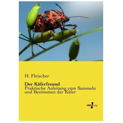 Der Käferfreund, Ratgeber von H Fleischer