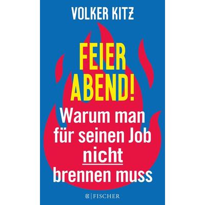 Feierabend!, Taschenbuch von Volker Kitz, Fischer Taschenbuch Verlag, 978-3-596-29796-2