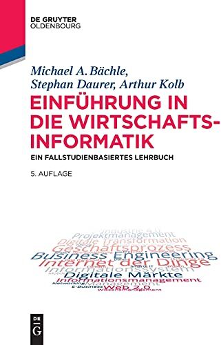 Bächle, Michael A. - Einführung in die Wirtschaftsinformatik: Ein fallstudienbasiertes Lehrbuch - Preis vom 19.10.2026 19:33:35 h