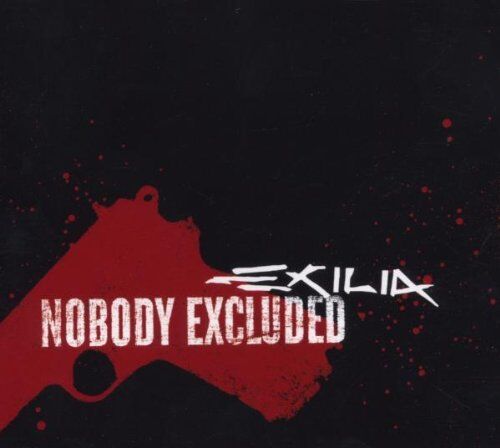 Exilia - Nobody Excluded/Ltd.Edition - Preis vom 09.10.2026 07:28:09 h