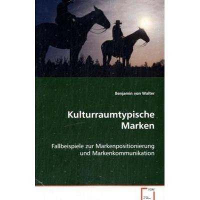 Von Walter Benjamin: Kulturraumtypische Marken, Taschenbuch von Walter Benjamin, VDM, 978-3-639-07401-7