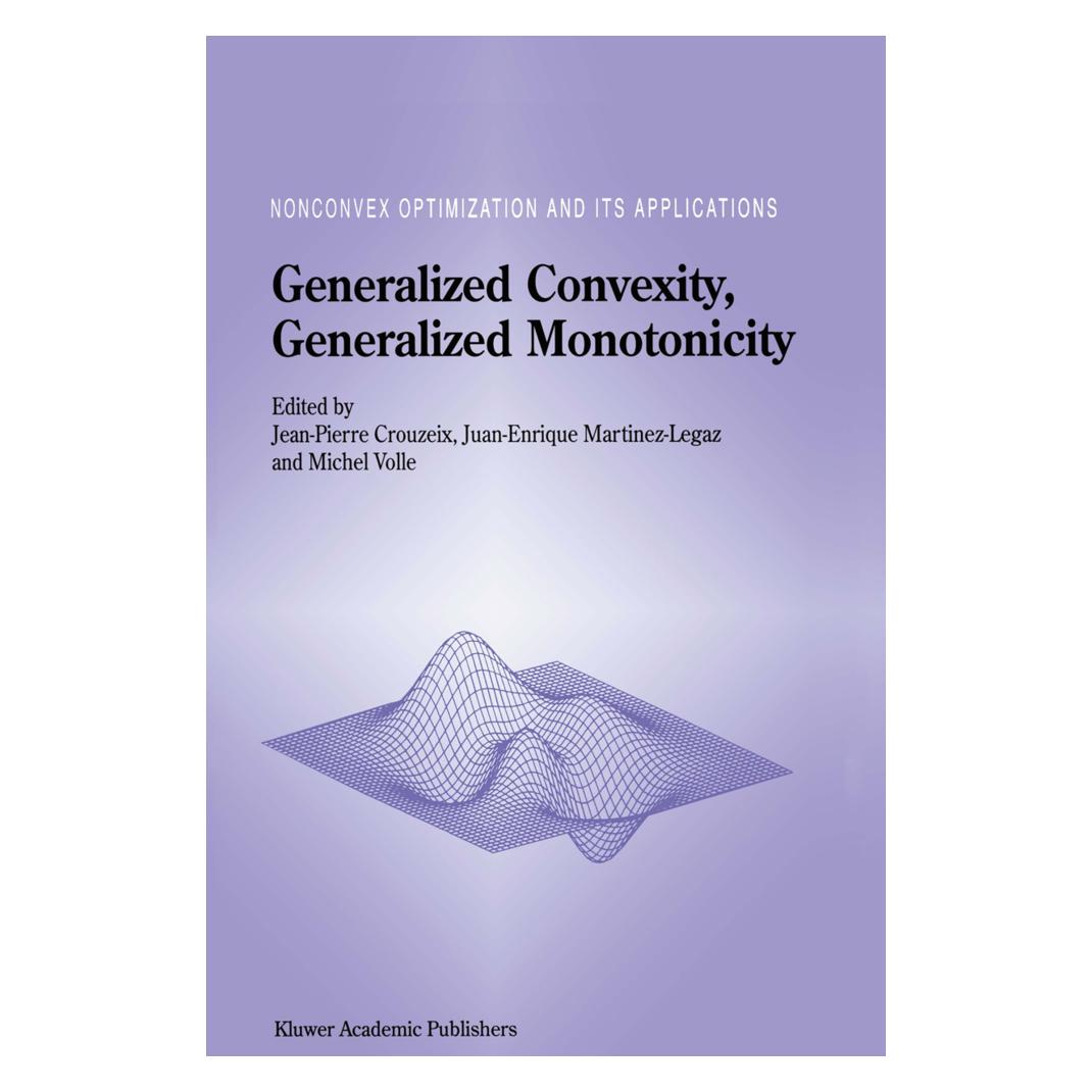 Springer Generalized Convexity, Generalized Monotonicity: Recent Results (Englisch, Softcover, Jean-Pierre Crouzeix, Juan Enrique Martinez Legaz, Michel Volle) (55492529)