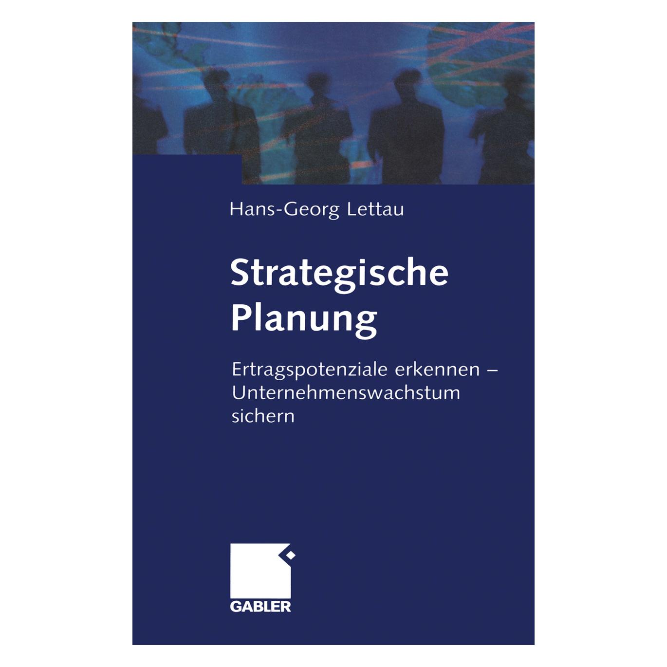 Gabler Strategische Planung (Deutsch, Softcover, Hans-Georg Lettau) (7725621)
