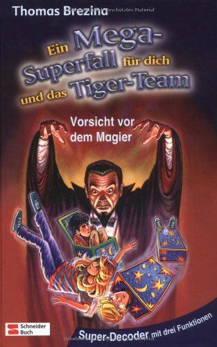 Brezina, Thomas C. - Ein Mega-Superfall für dich und das Tiger-Team: Vorsicht vor dem Magier: Super-Decoder mit drei Funktionen - Preis vom 12.10.2026 11:37:12 h