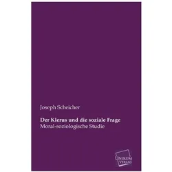 Der Klerus und die soziale Frage, Sachbücher von Joseph Scheicher