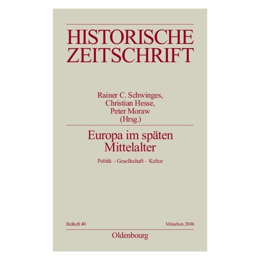 Oldenbourg Europa im späten Mittelalter (Deutsch, Softcover, Christian Hesse, Peter Moraw, Rainer Chr. Schwinges) (55188764)