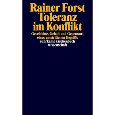 Toleranz im Konflikt, Taschenbuch von Rainer Forst, Suhrkamp, 978-3-518-29282-2