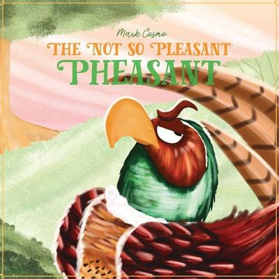 The Not So Pleasant Pheasant - Mark Cosmo, Audio, 4061707267642