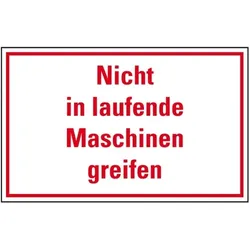 Schild I Maschinenhinweisschild Nicht in laufende Maschinen greifen, Kunststoff, 300x200mm