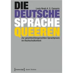 Die deutsche Sprache queeren, Fachbücher von Lovis Noah Cassaris