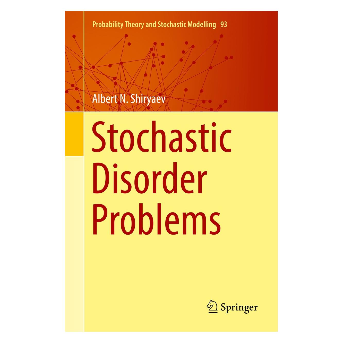 Springer Stochastic Disorder Problems (Englisch, Hardcover, Albert N. Shiryaev) (9783030015251)
