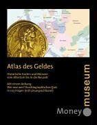 Zürich Moneymuseum - Atlas des Geldes. Historische Karten und Münzen vom Altertum bis in die Neuzeit - Preis vom 18.10.2026 19:22:15 h
