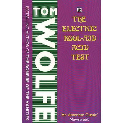 The Electric Kool-Aid Acid Test, Taschenbuch von Tom Wolfe, Transworld Publ. Ltd UK, 978-0-552-99366-1