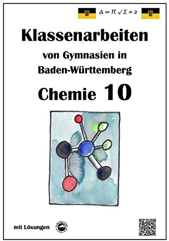Claus Arndt - Chemie 10 Klassenarbeiten von Gymnasien in Baden-Württemberg mit Lösungen - Preis vom 17.10.2026 19:25:27 h