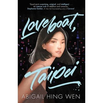 Loveboat, Taipei, Taschenbuch von Abigail Hing Wen, Simon & Schuster Uk, 978-1-4711-9285-2
