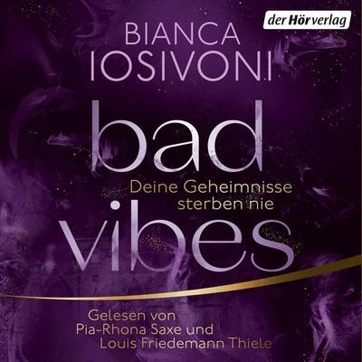 BAD VIBES. Deine Geheimnisse sterben nie - Bianca Iosivoni, Audio, 9783844552959