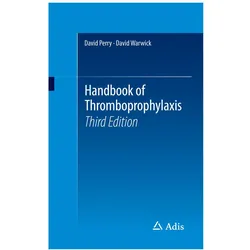 Handbook of Thromboprophylaxis, Fachbücher von David Perry, David Warwick