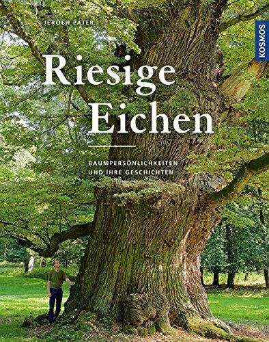 Jeroen Pater - Riesige Eichen: Baumpersönlichkeiten und ihre Geschichten - Preis vom 09.10.2026 07:28:09 h